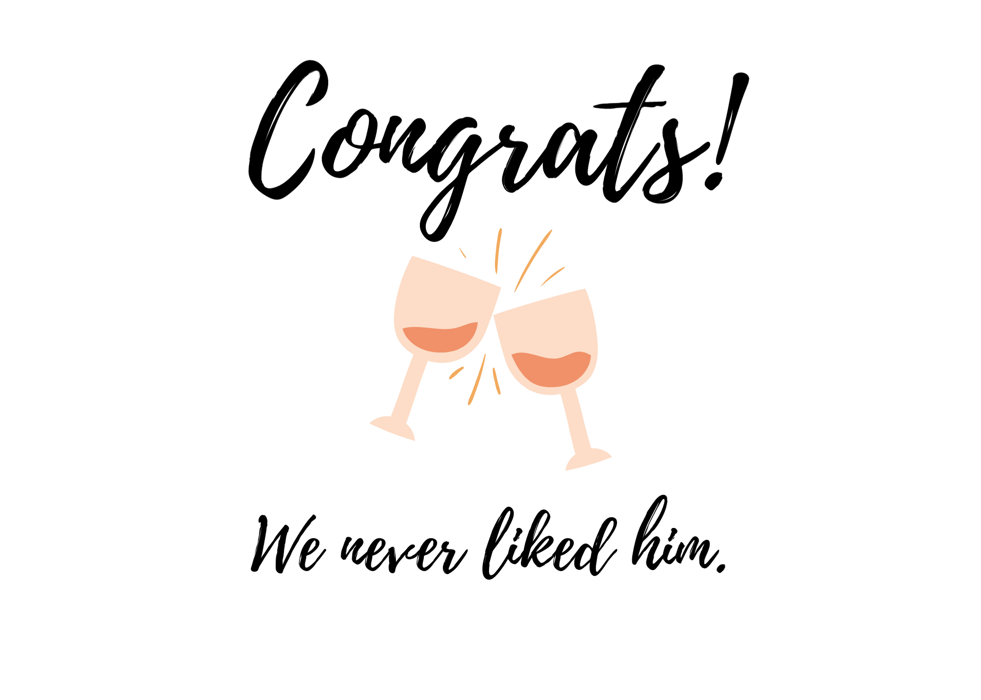 White seed paper greeting card saying "Congrats!  We never liked him."