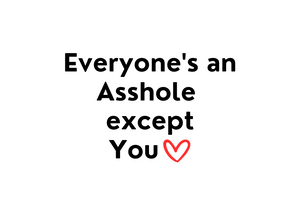 White seed paper greeting card saying "Everyone's an asshole except you"