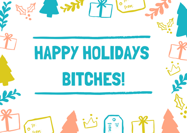 White seed paper greeting card says "Happy Holidays Bitches!" in blue