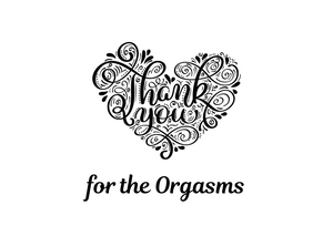 White seed paper greeting card saying "Thank you for the Orgasms"