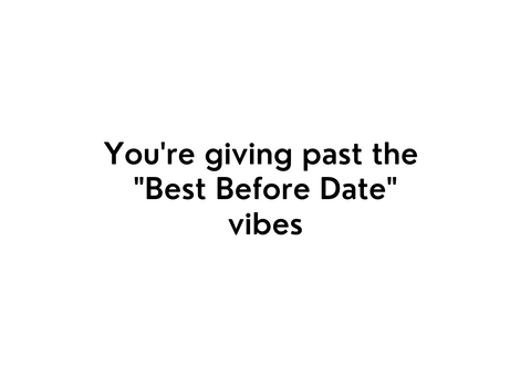 White seed paper greeting card saying "You're giving past the 'Best Before Date' vibes