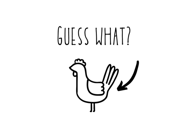 White seed paper greeting card says "Guess what" then arrow pointing to bum of chicken