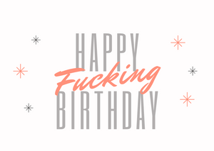 White seed paper greeting card says "Happy Fucking Birthday"
