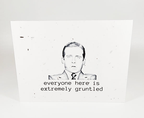 Plantable seed paper card The Office Michael Everyone Here is Extremely Gruntled